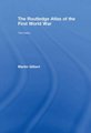 The Routledge Atlas of the First World War (Hardcover, 3rd edition): Martin Gilbert