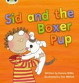 Bug Club Phonics Fiction Year 1 Phase 4 Set 12 Sid and the Boxer Pup (Paperback): Jeanne Willis