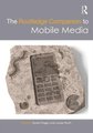 The Routledge Companion to Mobile Media (Hardcover): Gerard Goggin, Larissa Hjorth