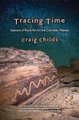 Tracing Time - Seasons of Rock Art on the Colorado Plateau (Paperback): Craig Childs