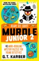 Murdle Junior 2: Ready, Set, Solve! - 40 Mind-Boggling Mystery Puzzles for Young Detectives (Paperback): G. T. Karber