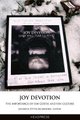 Joy Devotion - The Importance of Ian Curtis and Fan Culture (Paperback): Jennifer Otter Bickerdike