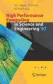 High Performance Computing in Science and Engineering ' 07 - Transactions of the High Performance Computing Center,...