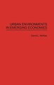 Urban Environments in Emerging Economies (Hardcover, New): David L. McKee