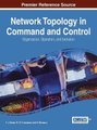 Network Topology in Command and Control - Organization, Operation, and Evolution (Hardcover): T.J. Grant, R. H. P. Janssen, H....