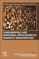 Fundamentals and Industrial Applications of Magnetic Nanoparticles (Paperback): Chaudhery Mustansar Hussain, Ketaki Ketan...