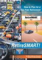 RetireSMART! - How to Plan for a Tax-Free Retirement (Hardcover): Mark Anthony Grimaldi