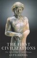 The First Civilisations - The Archaeology of Their Origins (Paperback, New edition): Glyn Daniel