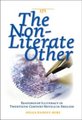 The Non-Literate Other - Readings of Illiteracy in Twentieth-Century Novels in English (Hardcover): Helga Ramsey-Kurz