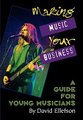 Making Music Your Business (Paperback, New): David Ellefson