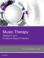 Music Therapy: Research and Evidence-Based Practice (Hardcover): Olivia Swedberg Yinger
