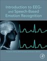 Introduction to EEG- and Speech-Based Emotion Recognition (Paperback): Priyanka A. Abhang, Bharti Gawali, Suresh C. Mehrotra