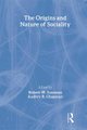 The Origins and Nature of Sociality (Paperback, New): Robert W. Sussman, Audrey R Chapman