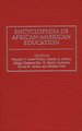 Encyclopedia of African-American Education (Hardcover, New): Charles A. Asbury, D. Kamili Anderson, Michael Fultz, Sylvia M....