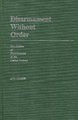 Disarmament Without Order - The Politics of Disarmament at the United Nations (Hardcover): Avi Beker