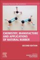 Chemistry, Manufacture and Applications of Natural Rubber (Paperback, 2nd edition): Shinzo Kohjiya, Yuko Ikeda