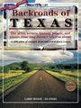 Backroads of Texas - The Sites, Scenes, History, People, and Places Your Map Doesn't Tell You About (Paperback, Fourth...