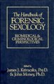 The Handbook of Forensic Sexology - Biomedical and Criminological Perspectives (Hardcover, New): James J. Krivacska, John Money