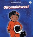 UNomakhwezi (Xhosa, Paperback): Ken Wilson-Max