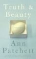 Truth and Beauty - A Friendship (Hardcover): Ann Patchett