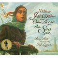 When Jessie Came Across the Sea (Paperback, 1st U.S. pbk. ed): Amy Hest
