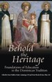 Behold the Heritage - Foundations of Education in the Dominican Tradition (Hardcover): O. P. Sister Matthew Marie Cummings