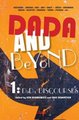 Dada and Beyond, Volume 1 - Dada Discourses (English, French, Hardcover): Elza Adamowicz, Eric Robertson