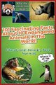 101 Fascinating Facts About 10 Endangered Animals In The World! - Educational Animals Book For Kids (Paperback): Melissa Young