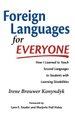 Foreign Languages for Everyone - How I Learned to Teach Second Languages to Students with Learning Disabilities (Hardcover):...