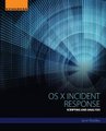 OS X Incident Response - Scripting and Analysis (Paperback): Jaron Bradley