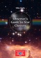 Observer's Guide to Star Clusters (Paperback, 2013 ed.): Mike Inglis