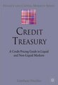 Credit Treasury - A Credit Pricing Guide in Liquid and Non-Liquid Markets (Hardcover): G. Oricchio