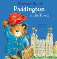 Paddington at the Tower (Paperback): Michael Bond
