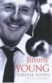 Forever young - The autobiography (Hardcover): Sir Jimmy Young