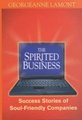 The Spirited Business (Paperback): Georgeanne Lamont