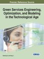 Green Services Engineering, Optimization, and Modeling in the Technological Age (Hardcover): Xiaodong Liu, Yang Li