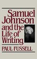 Samuel Johnson and the Life of Writing (Hardcover, Reprinted ed): 