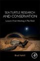 Sea Turtle Research and Conservation - Lessons From Working In The Field (Paperback): Brad Nahill