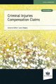 Criminal Injuries Compensation Claims (Paperback, 2nd Revised edition): Laura Begley