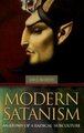 Modern Satanism - Anatomy of a Radical Subculture (Hardcover, New): Chris Mathews