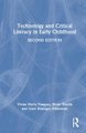 Technology and Critical Literacy in Early Childhood (Hardcover, 2nd edition): Vivian Maria Vasquez, Bryan Woods, Carol Branigan...