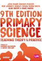 Primary Science: Teaching Theory and Practice (Hardcover, 9th Revised edition): John Sharp, Graham A Peacock, Rob Johnsey,...