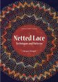 Netted Lace - Exquisite Patterns & Practical Techniques (Paperback): Margaret Morgan