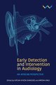 Early Detection and Intervention in Audiology - An African Perspective (Hardcover): Katijah Khoza-Shangase, Amisha Kanji