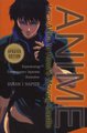 Anime From Akira To Howl's Moving Castle - Experiencing Contemporary Japanese Animation (Paperback, Revised edition):...