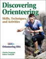 Discovering Orienteering - Skills, Techniques, and Activities (Paperback): Charles Ferguson, Robert Turbyfill