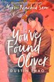 You've Found Oliver (Paperback): Dustin Thao