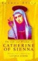 The Life and Wisdom of Catherine of Siena (Paperback): Lavinia Byrne