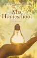 Mrs. Homeschool (Hardcover): Karen Louise Peters