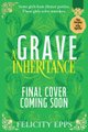 The Society of Free Spirits: A Grave Inheritance (Paperback): Felicity Epps